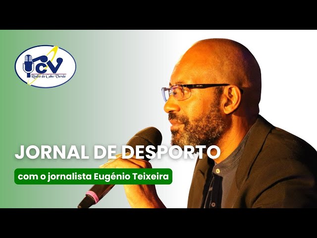 ⁣Jornal do Desporto RCV com o jornalista Eugénio Teixeira - 20 de Novembro 2024