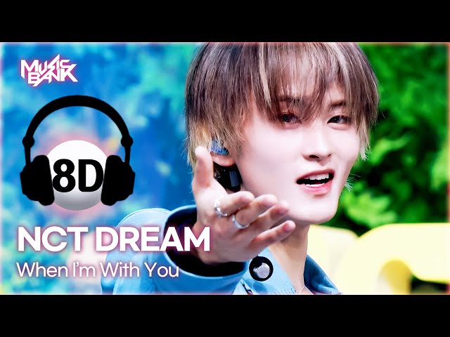 ⁣[8D Bank] NCT DREAM (엔시티드림) - When I'm With You | KBS WORLD TV 241115