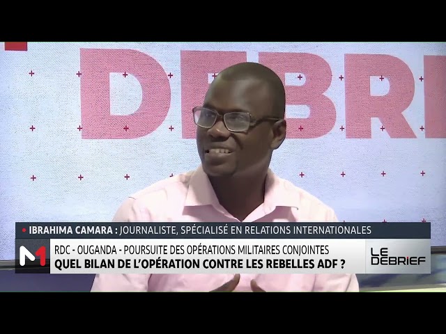 ⁣#LeDébrief..RDC/ Ouganda : quel bilan de l'opération contre les rebelles ADF ?