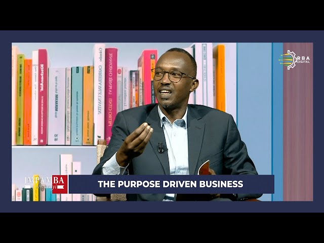 ⁣#IMPAMBA_Y’UBUMENYI: Byinshi ku gitabo ‘’THE PURPOSE DRIVEN BUSINESS’’ cya Nyirimbibi Marc