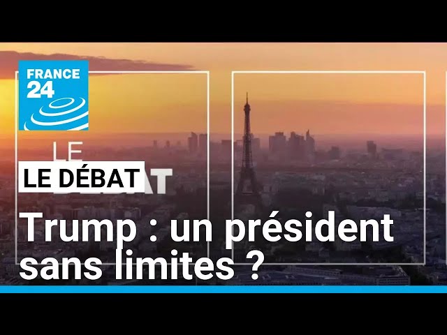 Donald Trump : un président sans limites ? • FRANCE 24