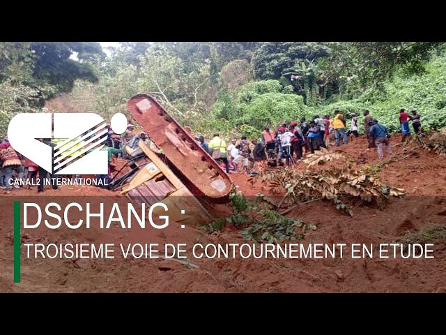 DSCHANG : TROISIEME VOIE DE CONTOURNEMENT EN ETUDE