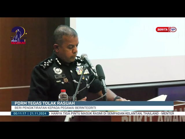 21 NOV 2024 - BTM- PDRM TEGAS TOLAK RASUAH BERI PENGIKTIRAFAN KEPADA PEGAWAI BERINTEGRITI