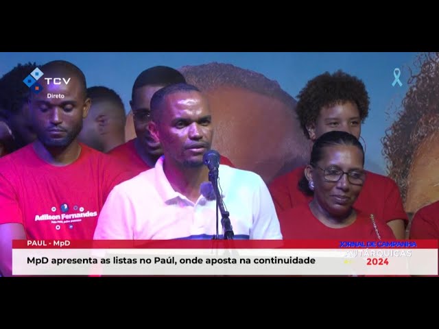 Paúl: MpD apresenta as listas no Paúl, onde aposta na continuidade