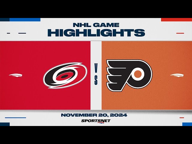 NHL Highlights | Hurricanes vs. Flyers - November 20th, 2024