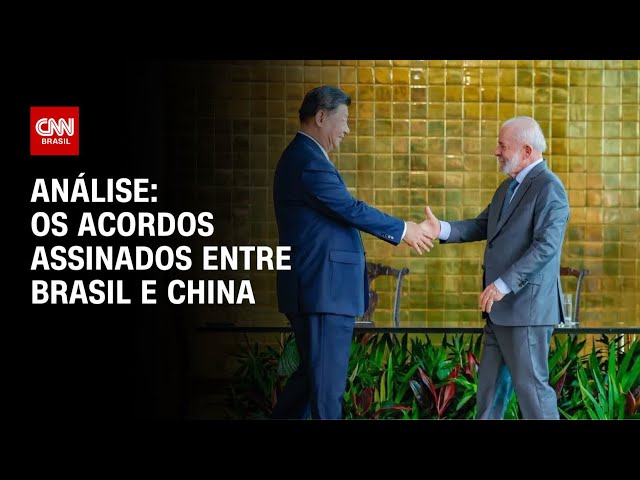 Análise: Os acordos assinados entre Brasil e China | WW