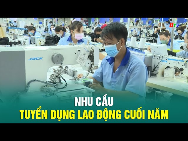 Nhu cầu tuyển dụng lao động cuối năm