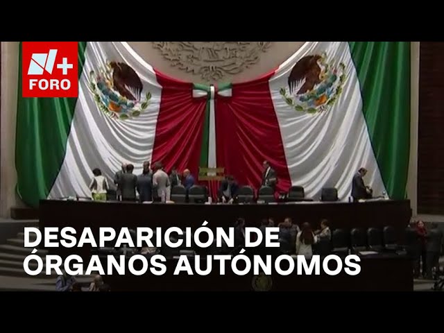 Diputados aprueban en lo general eliminación de 7 órganos autónomos - Hora 21