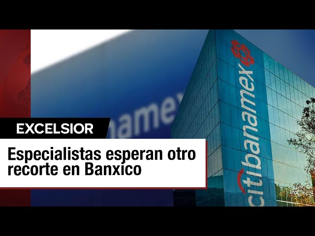 Banxico podría recortar tasas mientras la inflación muestra desaceleración: Citibanamex