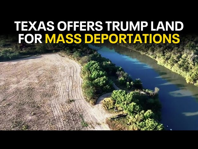 ⁣Texas offers Donald Trump land for mass deportation plan