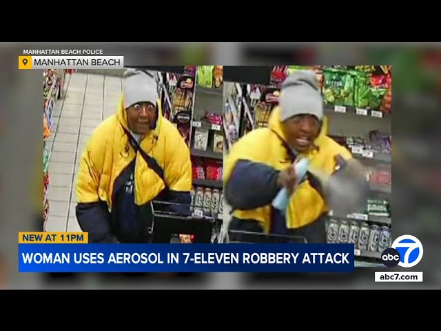 ⁣Woman uses aerosol can, lighter to rob 7-Eleven in Manhattan Beach