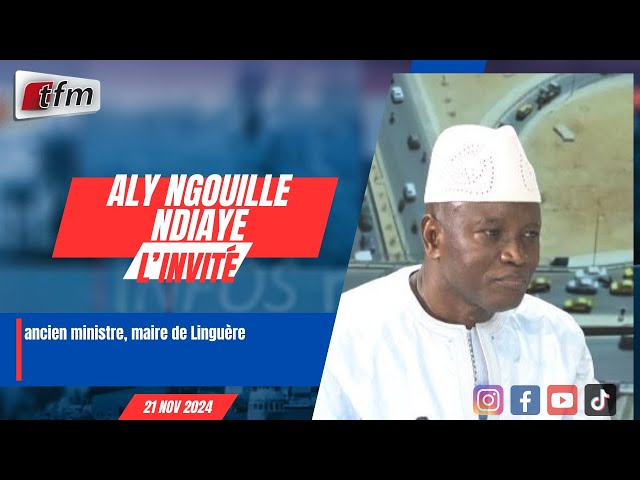 ⁣l´invite d´infos matin| Aly Ngouille NDIAYE, ancien ministre, maire de Linguère - 21 nobembre 2024