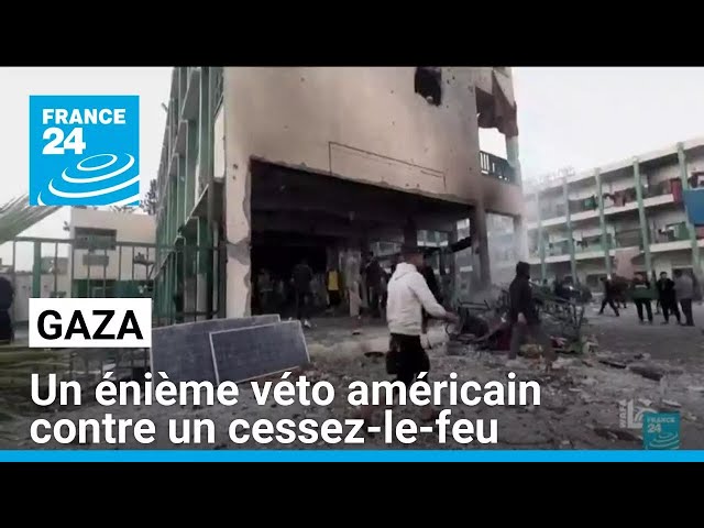 ⁣Gaza : un énième véto américain contre un cessez-le-feu • FRANCE 24