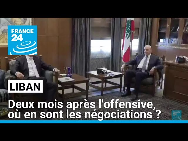 ⁣Liban : deux mois après l'offensive israélienne, où en sont les négociations ? • FRANCE 24