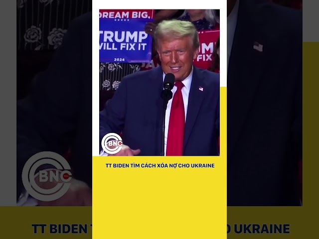 ⁣TT Biden tìm cách xóa nợ cho Ukraine