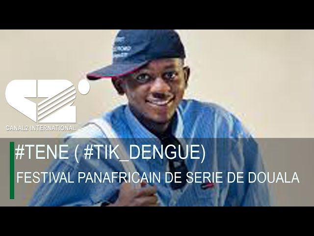 ⁣[REPLAY] #TENE ( #TIK_DENGUE) AU FESTIVAL PANAFRICAIN DE SERIE DE DOUALA