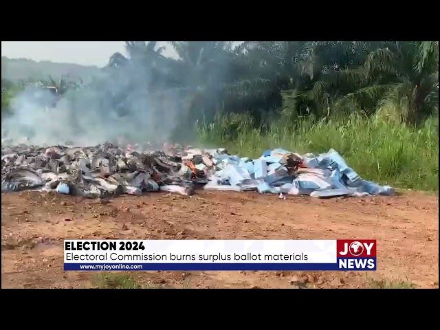 ⁣Election 2024: Electoral Commission burns surplus ballot materials