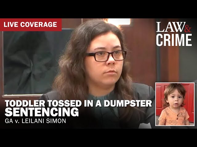 ⁣SENTENCING: Toddler Tossed in a Dumpster Murder Trial — GA v. Leilani Simon