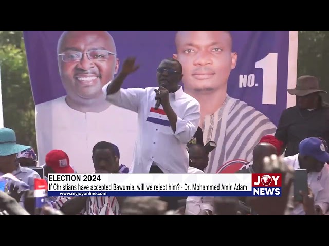 ⁣Election 2024: If Christians have accepted Bawumia, will we reject him? - Dr. Mohammed Amin Adam.