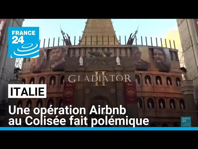 ⁣Italie : une opération Airbnb fait polémique à Rome à la sortie de Gladiator II • FRANCE 24