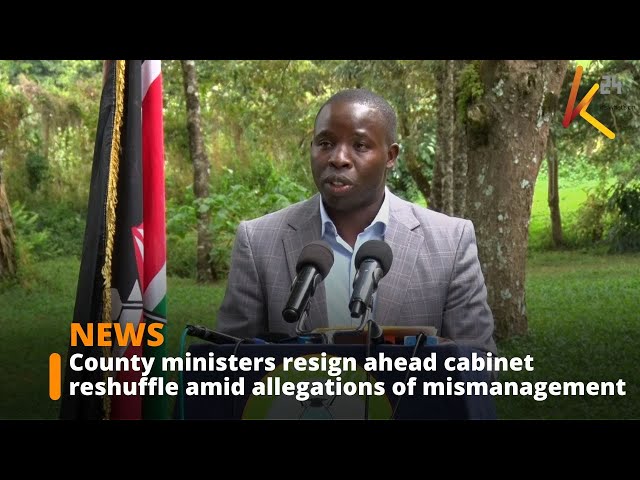 ⁣County ministers resign ahead of Governor's cabinet reshuffle amid allegations of mismanagement