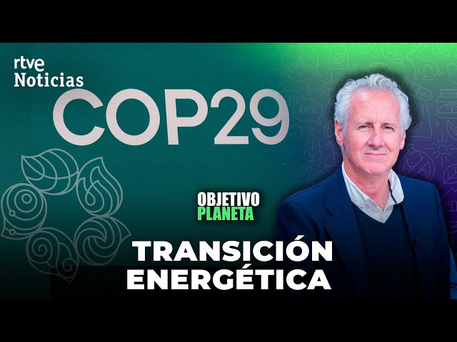 ⁣OBJETIVO PLANETA: LORENZO MILÁ y la CONFERENCIA DE LA ONU sobre CLIMA COP 29 | RTVE