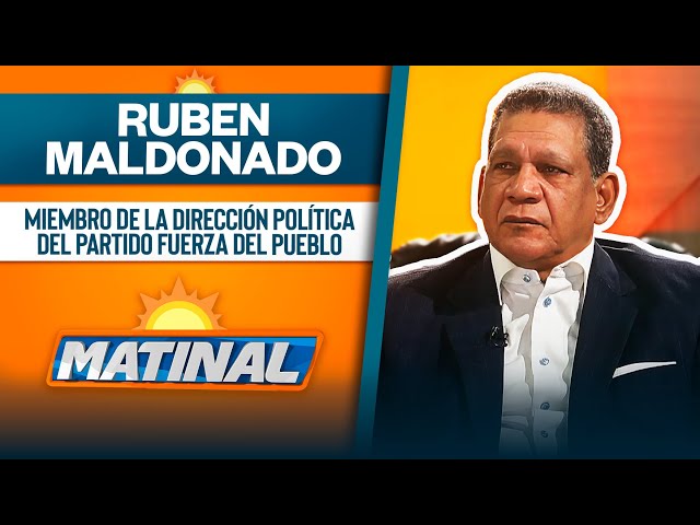 ⁣Ruben Maldonado, Miembro de la dirección política del partido Fuerza del Pueblo | Matinal