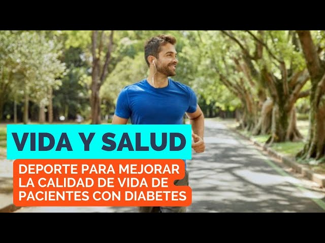 ⁣Vida y Salud: El deporte mejora la calidad de vida de personas con diabetes