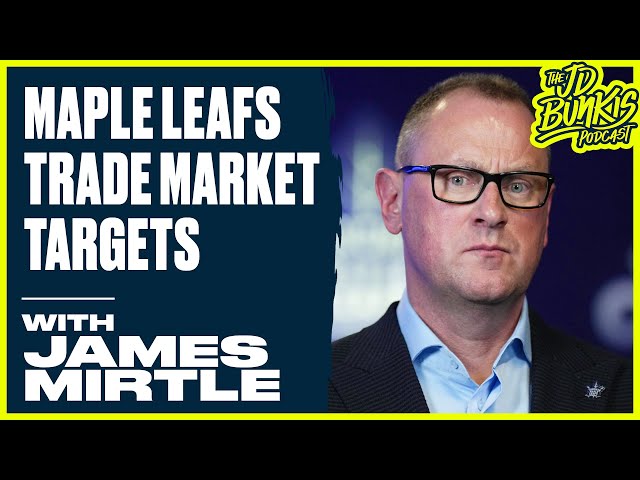 ⁣Maple Leafs Trade Market Targets | JD Bunkis Podcast