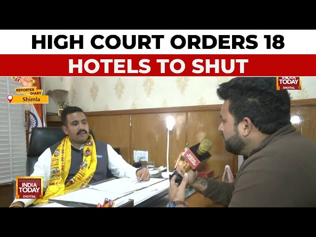 ⁣Himachal High Court Orders Closure Of 18 Hotels | Vikramaditya Singh | The Chail Palace| India Today