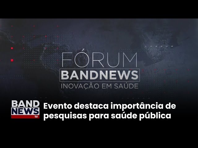 ⁣Fórum BandNews em inovação em saúde discute pesquisas clínicas no Brasil| BandNewsTV