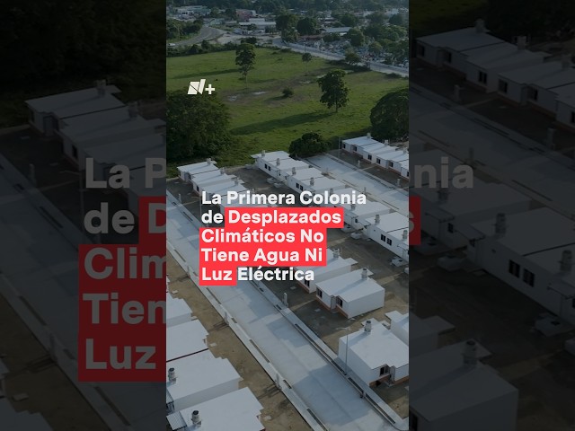 ⁣Los primeros desplazados climáticos de México #nmas #cambioclimatico #shorts