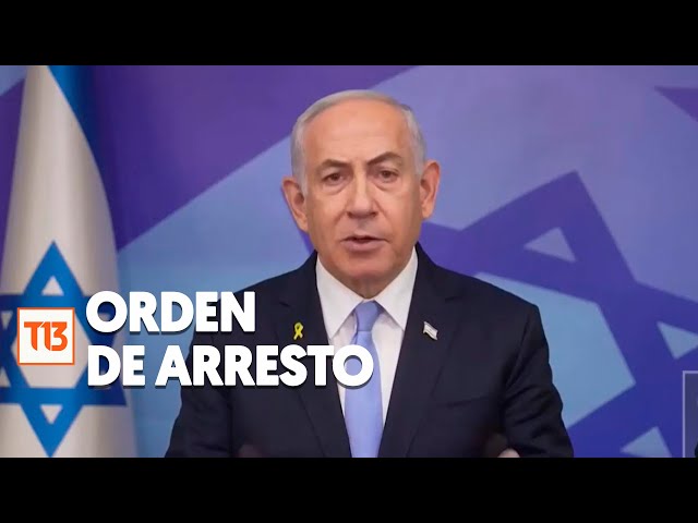 ⁣Enciende debate global: emiten orden de arresto contra Benjamin Netanyahu