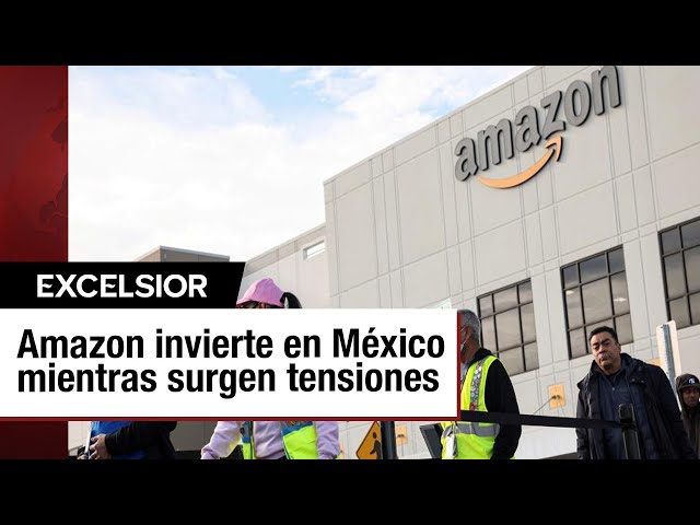 ⁣Amazon invierte en México mientras surgen tensiones comerciales con Canadá