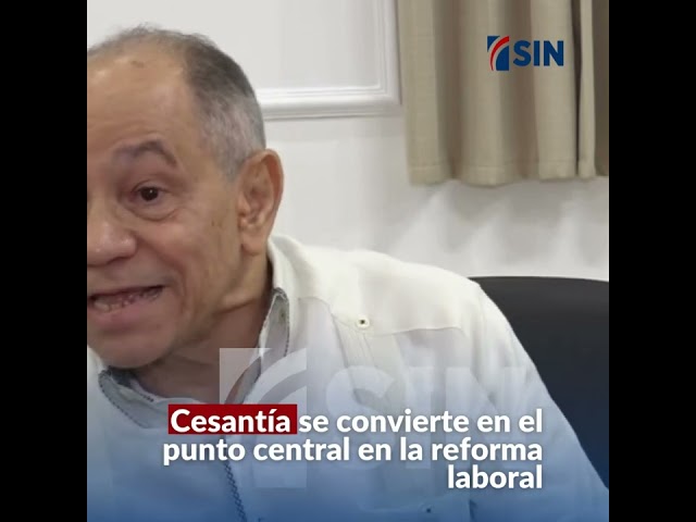 ⁣Cesantía se convierte en punto central en reforma laboral