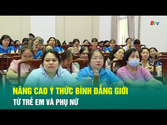 ⁣Nâng cao ý thức bình đẳng giới từ trẻ em và phụ nữ