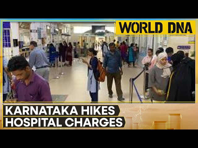 ⁣India: Karnataka Government-Affiliated Hospitals Hike Rates By 20% and More | World DNA | WION