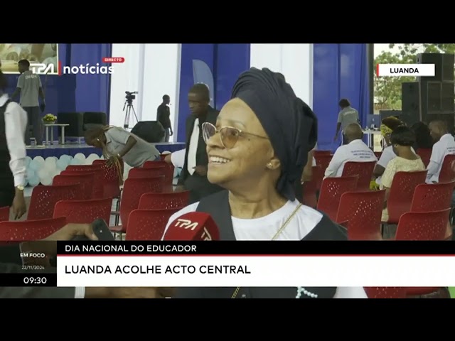 ⁣Dia nacional do educador - Luanda acolhe acto central