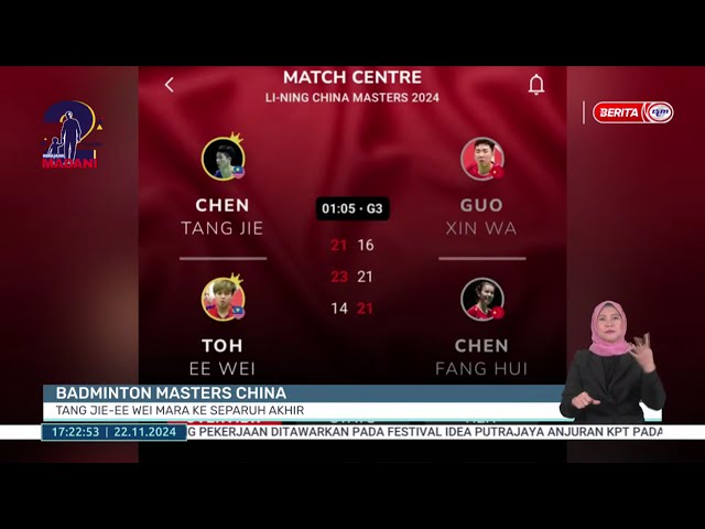 ⁣22 NOV 2024 -BERITA WILAYAH- BADMINTON MASTERS CHINA TANG JIE-EE WEI MARA KE SEPARUH AKHIR