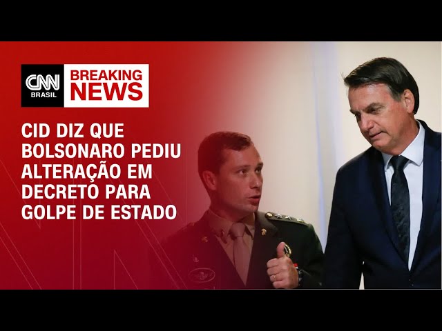 ⁣Cid diz que Bolsonaro pediu alteração em decreto para golpe de Estado | LIVE CNN