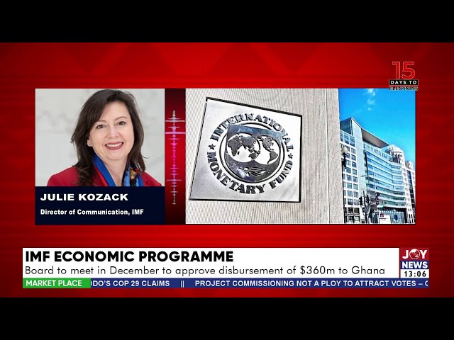 ⁣IMF Board to meet in December to approve disbursement of $360m to Ghana | Market Place