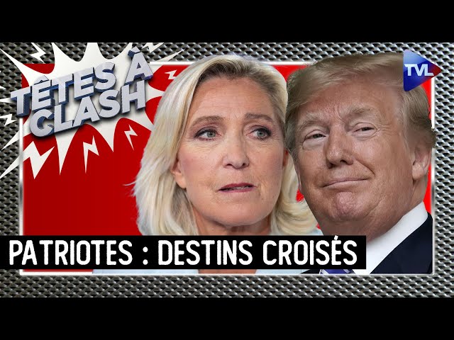 ⁣Trump - Le Pen : les patriotes dans tous leurs états - Têtes à Clash - TVL