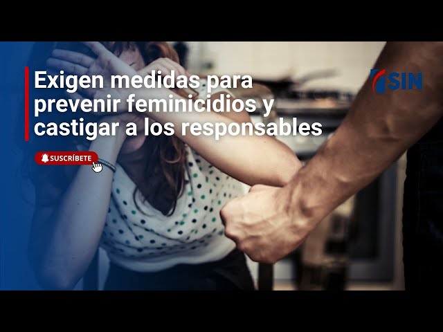 ⁣Exigen medidas para prevenir feminicidios y castigar a los responsables