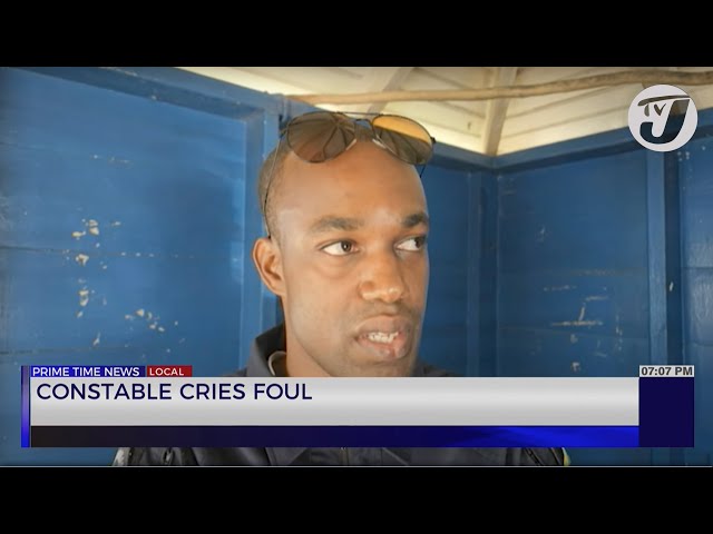 ⁣Constable Cries Foul | TVJ News