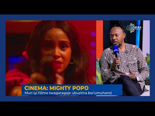 ⁣Mighty Popo: Igihe cyaba kigeze ngo sinema Nyarwanda ibe Mpuzamahanga? | Haje film nshya ya "Ac