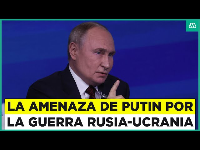 ⁣Putin amenaza al mundo por escalada de la guerra de Rusia y Ucrania