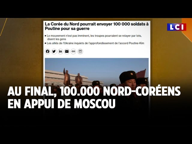 ⁣Au final, 100.000 nord-coréens en appui de Moscou｜LCI