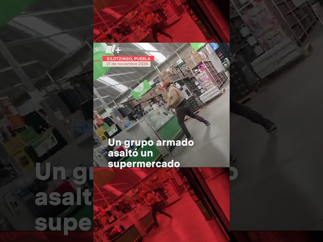 ⁣Grupo armado asalta supermercado y causa pánico - N+ #shorts