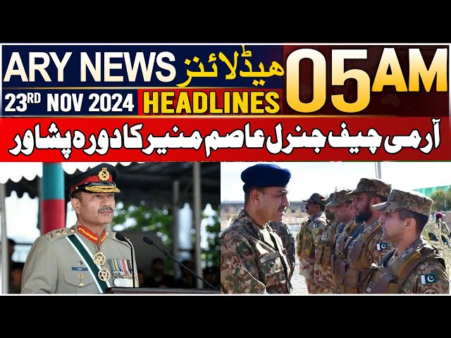 ⁣ARY News 5 AM Headlines | 23rd Nov 2024 | Army Chief General Asim Munir's visit to Peshawar, IS