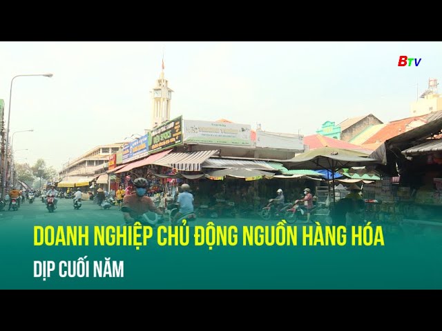 ⁣Doanh nghiệp chủ động nguồn hàng hóa dịp cuối năm